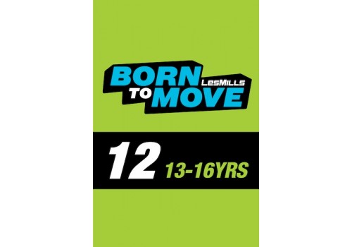 LESMILLS BORN TO MOVE 12  13-16 YEARS VIDEO+MUSIC+NOTES